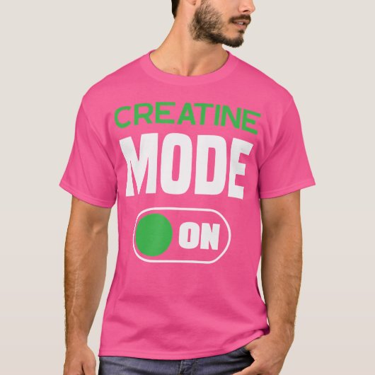 Creatine Monohydrate Modus Aan Grappig Supplement T-shirt (Voorkant)