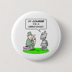 creationistisch robot cursussen religieuze opiniep ronde button 5,7 cm