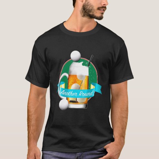 Creative Beer Drinker Golfer Weer een ronde Golf D T-shirt (Voorkant)