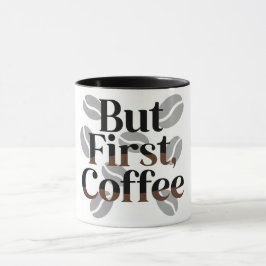 Creative "But First, Coffee" Typography Mug Mok