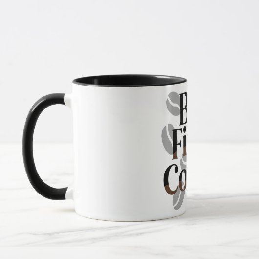 Creative "But First, Coffee" Typography Mug Mok (Links)