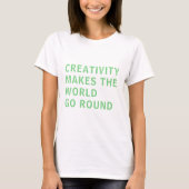 Creative Creatitivity-slogan Quote Green Typografi T-shirt (Voorkant)
