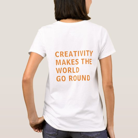 Creative Creatitivity-slogan Quote Oranje Typograf T-shirt (Achterkant)
