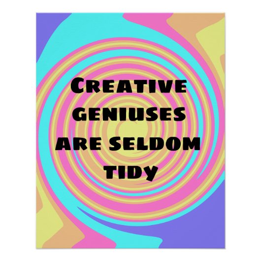 Creative Geniuses zijn Zelden Tidy Poster (Voorkant)