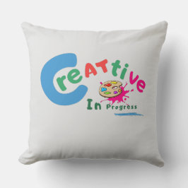 Creative in Progress Colorful Artistic Quote Kussen