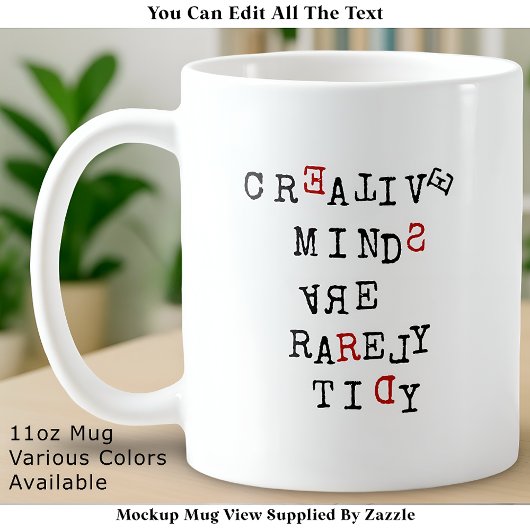 Creative Minds Are Rarely Tidy Editable Funny Koffiemok