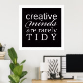 Creative Minds Rarely Tidy Kantoor Studio-Poster Poster (Thuiskantoor)