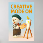 Creative Mode On: Painter Bichon Dog Artist Art Poster (Voorkant)
