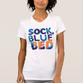 Creative SOCK BLAUW BED Abstract Word Design T-shirt (Voorkant)