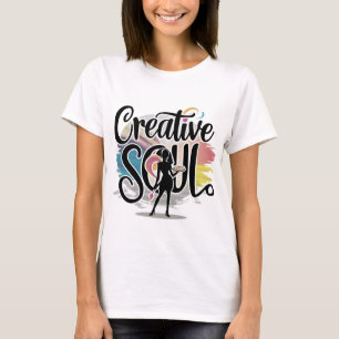 Creative Soul  Artistic Vrouw cadeau T-shirt