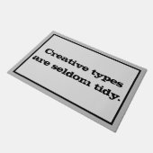 Creative Types zijn zelden tidy Doormat Deurmat (Schuin)