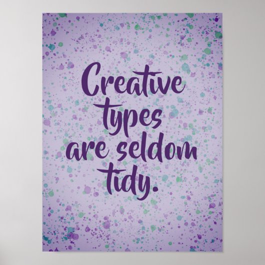 Creative Types zijn zelden tidy Poster (Voorkant)