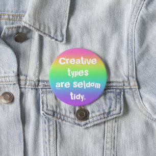 Creative Types zijn zelden tidy Rainbow-Button Ronde Button 7,6 Cm