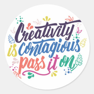 Creativiteit is aanstekelijk Geef het op Kleurrijk Ronde Sticker