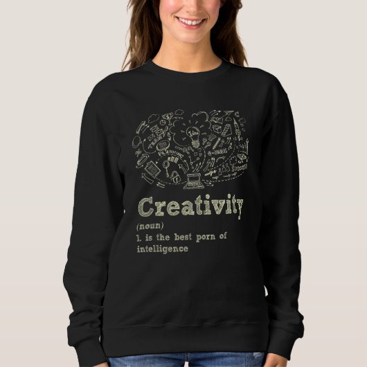 Creativiteit is de beste manier om intelligentie t trui (Voorkant)