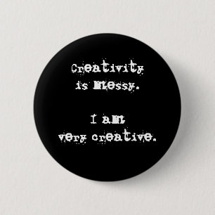 Creativiteit is Messy Funny Button
