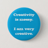 Creativiteit is Messy. Ik ben zeer creatieve Butto Ronde Button 5,7 Cm (Voorkant)