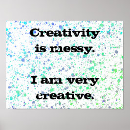 Creativiteit is Messy. Poster Verf Splatter