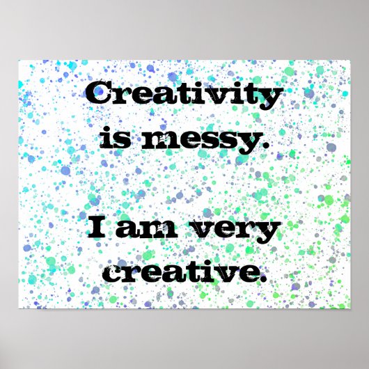 Creativiteit is Messy. Poster Verf Splatter (Voorkant)