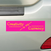 Creativiteit is mijn valuta-Bumpersticker Bumpersticker (Op auto)