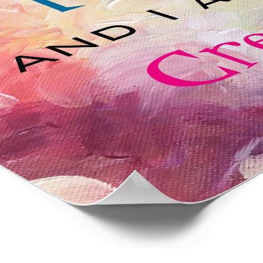 Creativiteit is rommelig en ik ben erg creatief poster (Hoek)