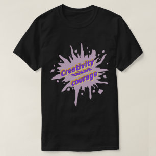 Creativiteit Kost Moed Paint Splatter T-shirt