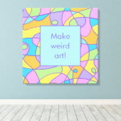 Creativiteit "Maak een vreemde kunst" Canvas Afdruk (Insitu (Houten vloer))