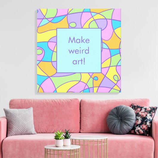 Creativiteit "Maak een vreemde kunst" Canvas Afdruk (Insitu (Woonkamer))