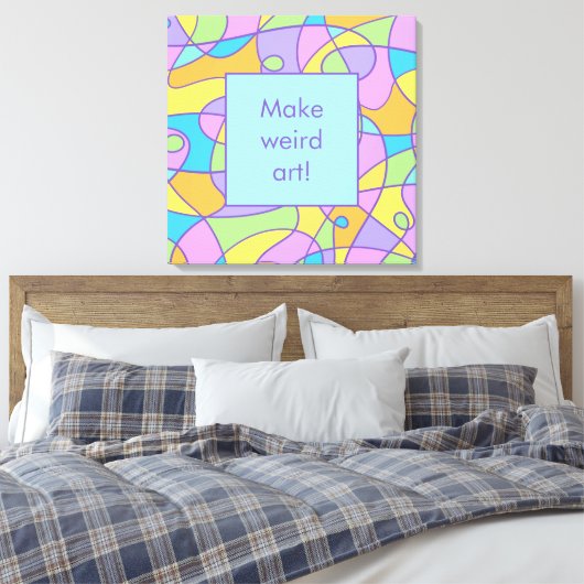 Creativiteit "Maak een vreemde kunst" Canvas Afdruk (Insitu (Slaapkamer))