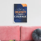 Creativiteit neemt moed in beslag canvas afdruk (Insitu (Woonkamer))