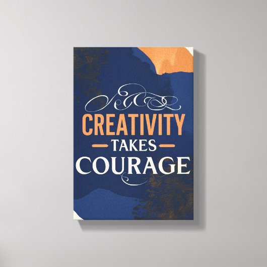 Creativiteit neemt moed in beslag canvas afdruk (Voorkant)