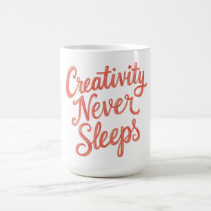Creativiteit Slaapt Nooit - Artistieke Terug Naar Koffiemok