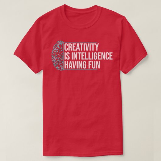 Creativiteit van Cute Artificial Intelligence Quot T-shirt (Design voorkant)