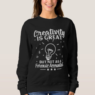 Creativity Is Great But Not As Forensic Accountant Trui