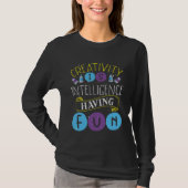 Creativity Is Intelligence Having Fun Teacher Arti T-shirt (Voorkant)