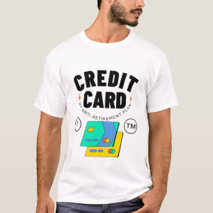 Creditcard: mijn anti-pensioenplan t-shirt