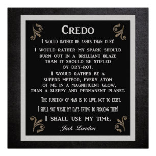 Credo — Jack London — Art Print Perfect Poster