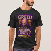 Creed the B in Bobbody Stands for Biznus T-shirt (Voorkant)