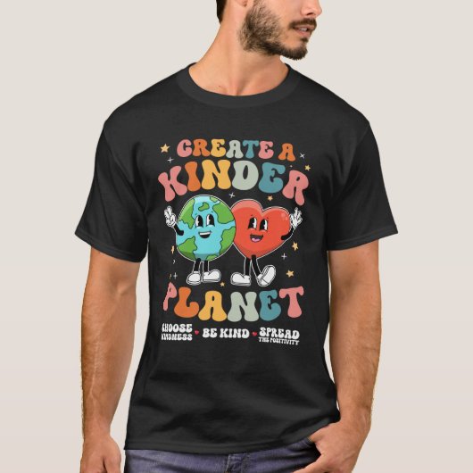 Creëer a Kinder Planet Be Kind Unity Day Earth Day T-shirt (Voorkant)