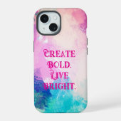 creëer Bold. Leef helder." artistieke penseelstree iPhone 15 Case (Achterkant)