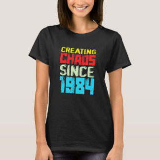 Creëer Chaos sinds 1984, 38 jaar, veroorzaakt Chao T-shirt