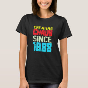 Creëer chaos sinds 1988 34 jaar veroorzaakt Chao T-shirt