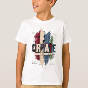 Creëer – Creatieve Motiverende Inspirerende Typog T-shirt