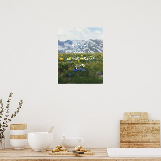 Creëer Custom Quote Poster — Flowers & Mountains (Keuken)