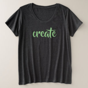 "Creëer" Dames T-shirt Plusmaten