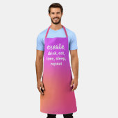 Creëer, Drink, eten, liefde, slapen, Schort herhal (Gedragen)