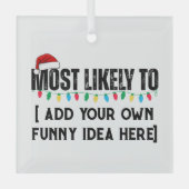 😂Creëer een grappige waarschijnlijk citaat kerst Glas Ornament (Voorkant)