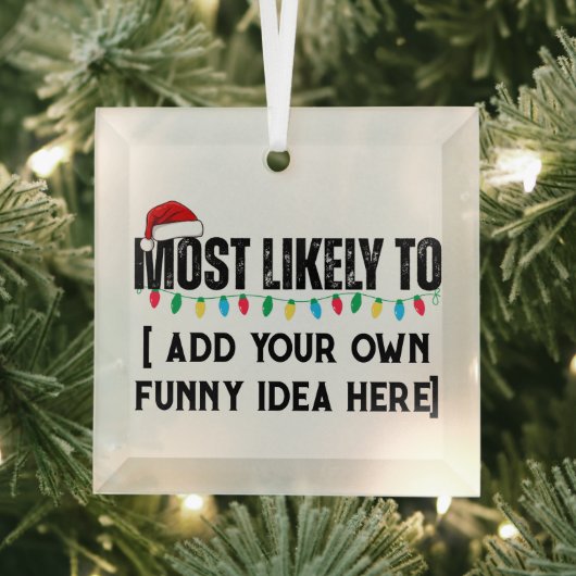 😂Creëer een grappige waarschijnlijk citaat kerst Glas Ornament (Insitu)