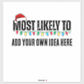 😂Creëer een grappige waarschijnlijk citaat kerst Sticker (Vel)
