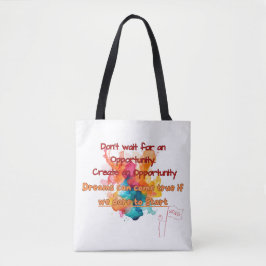 Creëer een kans tote bag